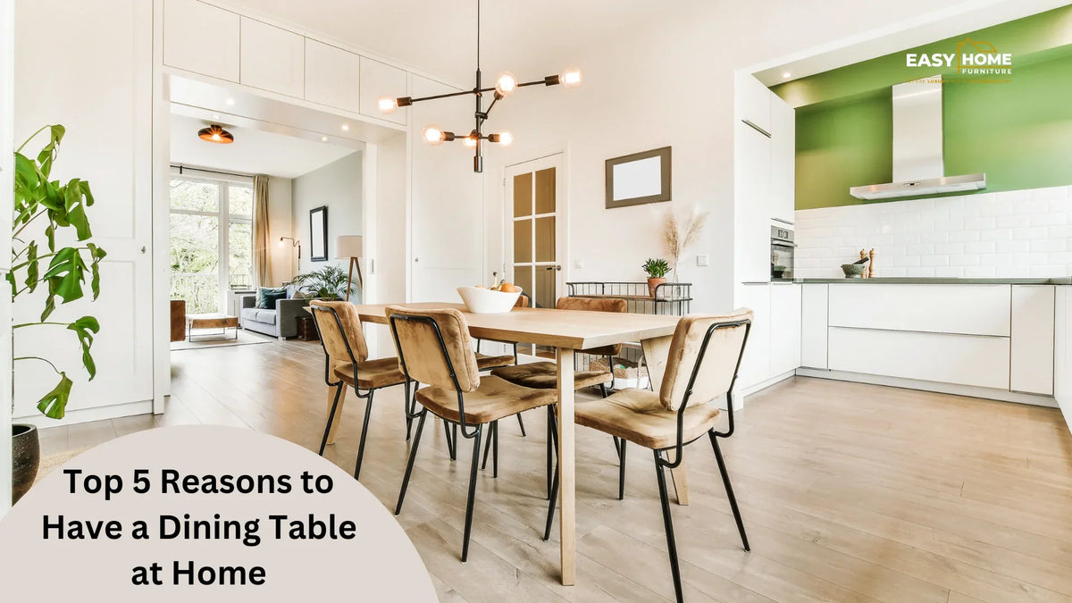 Having Table Top 5 Reasons to Have a Dining Table at Home – DLB Furniture