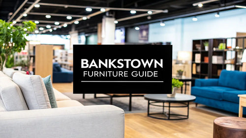 Find the Best Bankstown Furniture Stores
